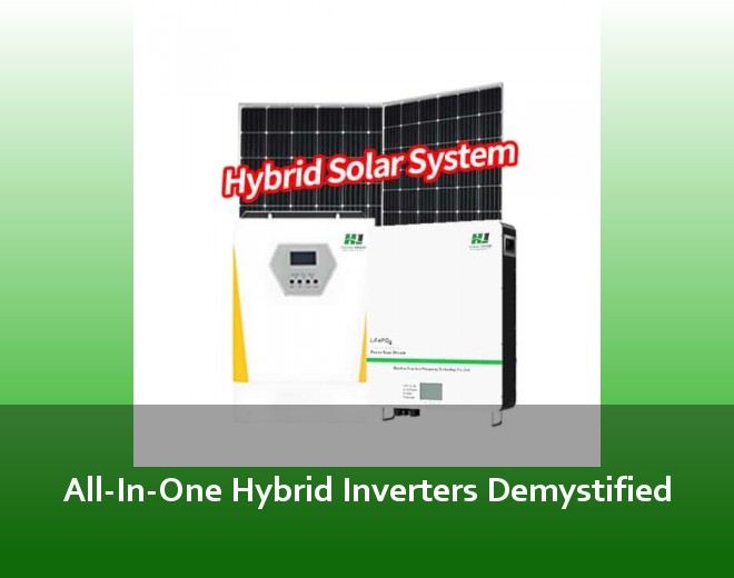 All-In-One Hybrid Inverters Demystified